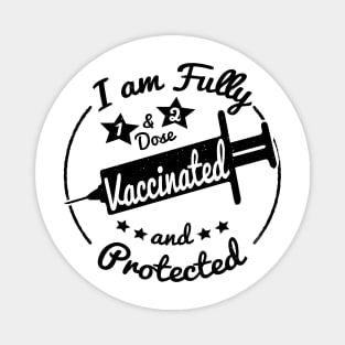 I am fully Vaccinated Magnet